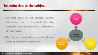 FIRES AS A CAUSE OF CONCRETE DETERIORATION | PPTX