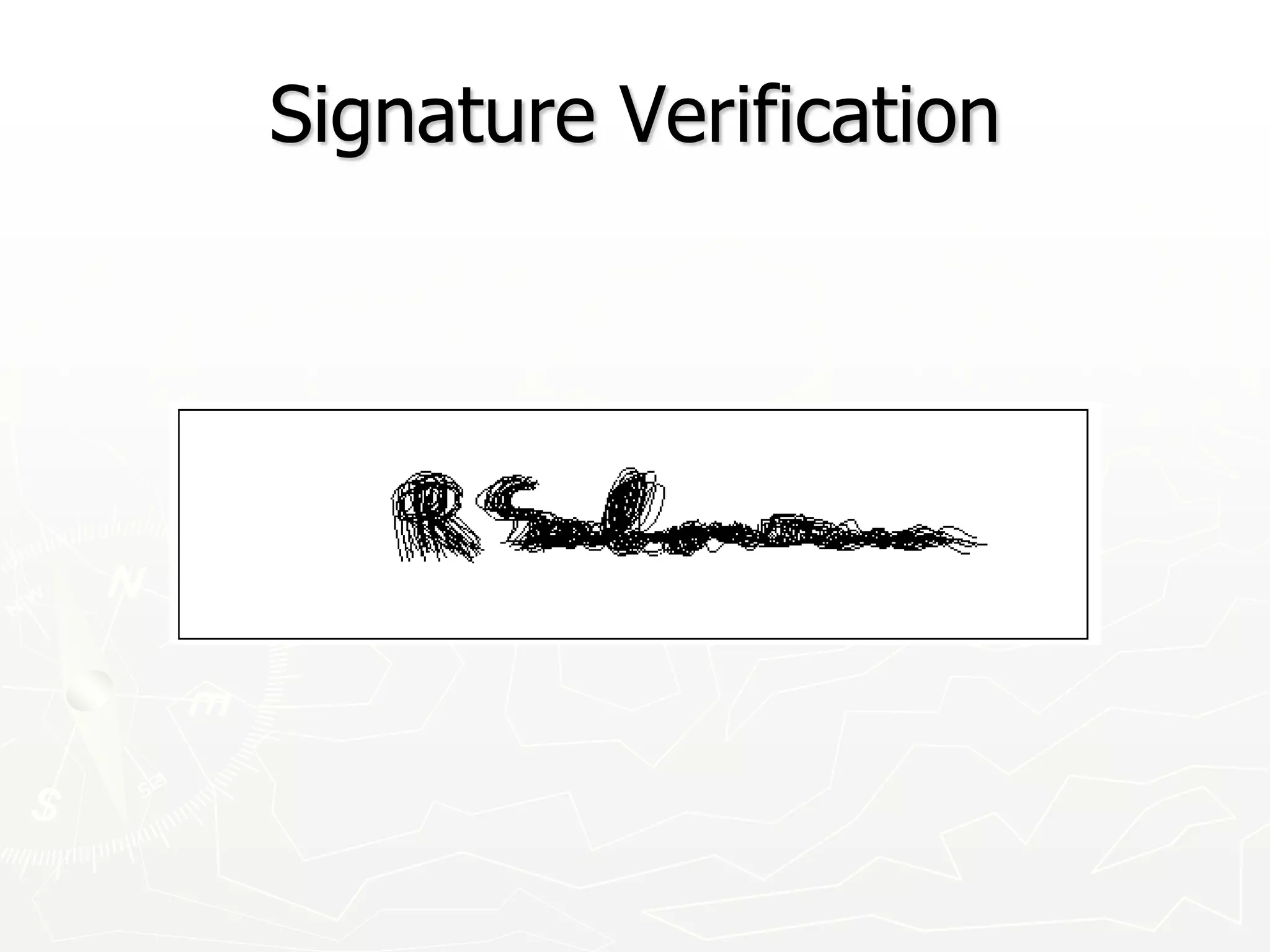Signature Verification
 
