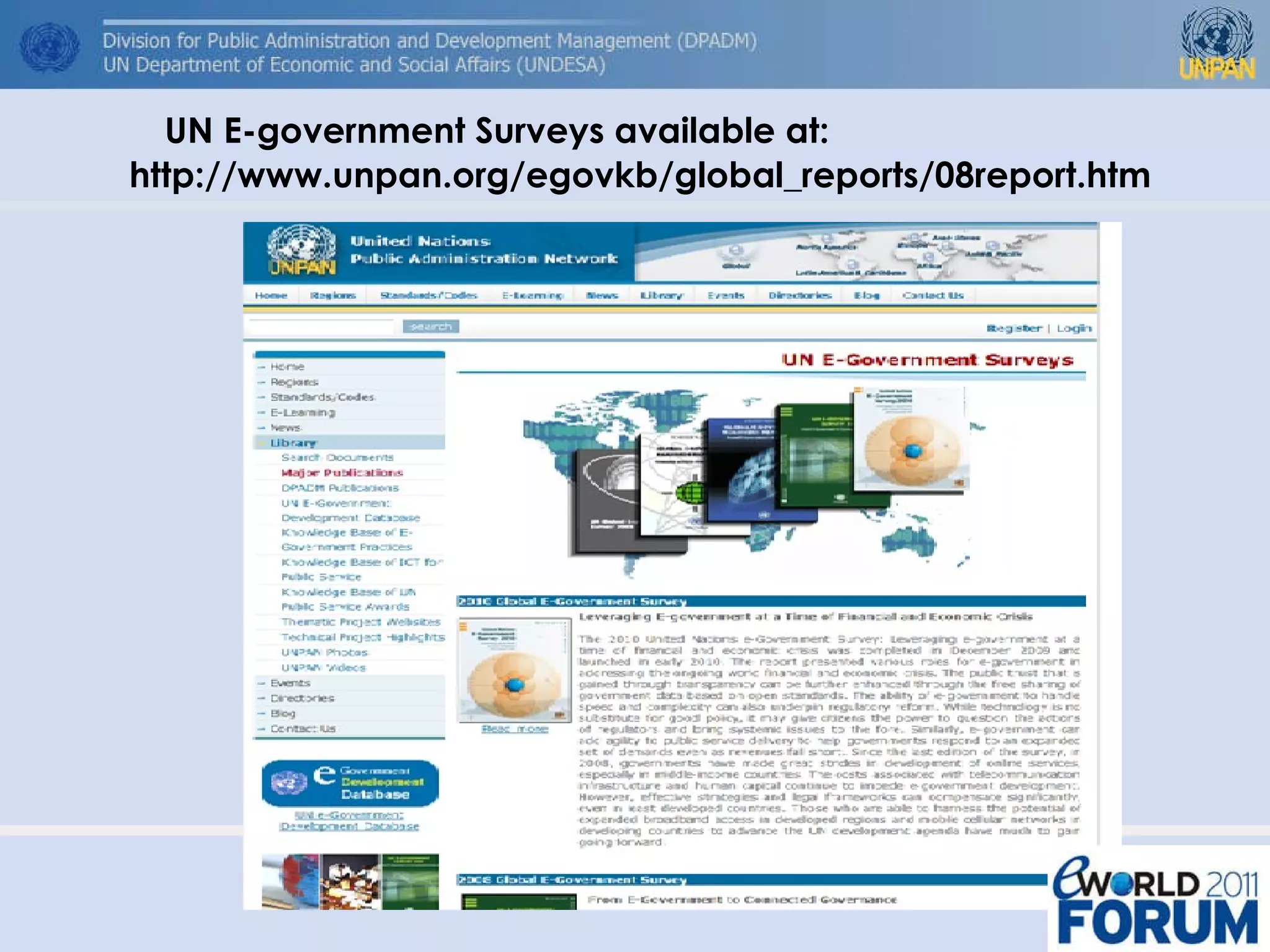UN E-government Surveys available at: http://www.unpan.org/egovkb/global_reports/08report.htm 