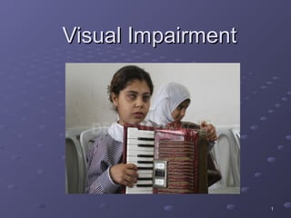 11
Visual ImpairmentVisual Impairment
TLSE 240TLSE 240
 