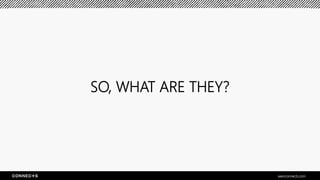 SO, WHAT ARE THEY?
seenconnects.com
 