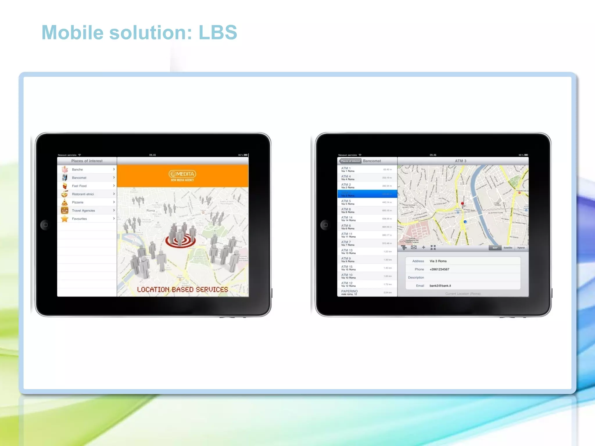 Mobile solution: LBS

 