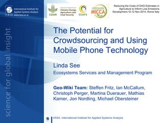 See Potential for crowdsourcing and mobile phones Nov 10 2014