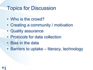 See Potential for crowdsourcing and mobile phones Nov 10 2014