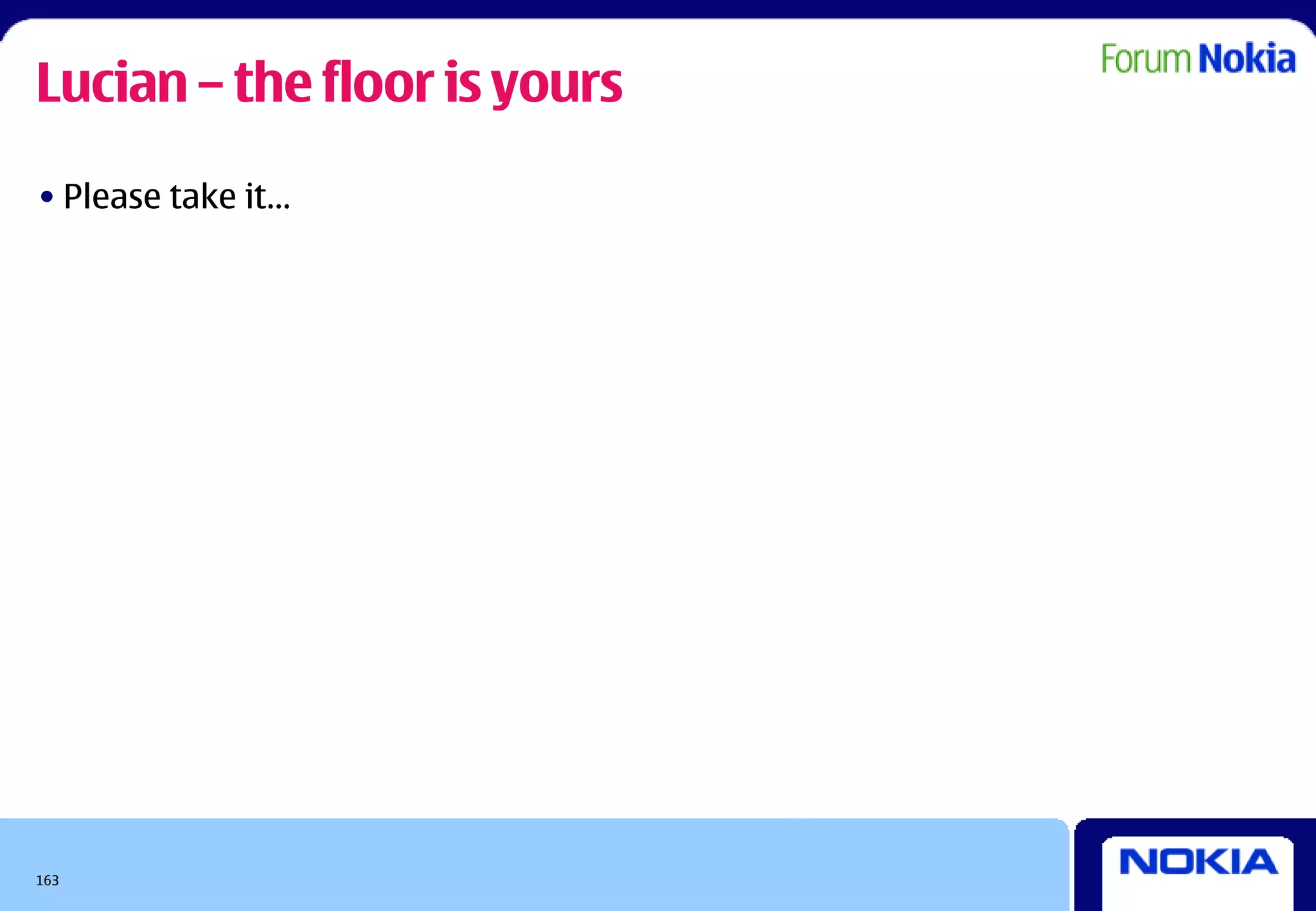 Lucian – the floor is yours
• Please take it…




163
 