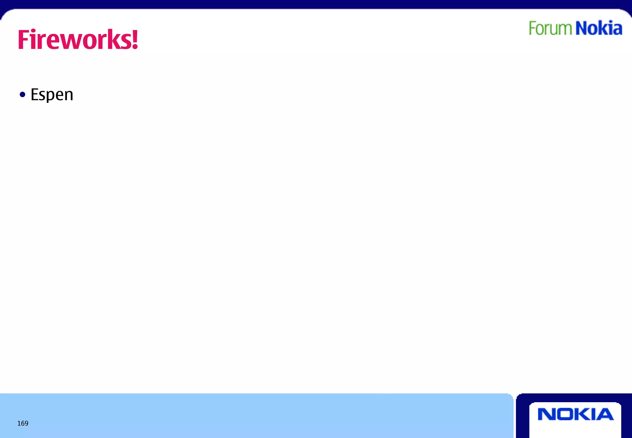 Fireworks!
• Espen




169
 