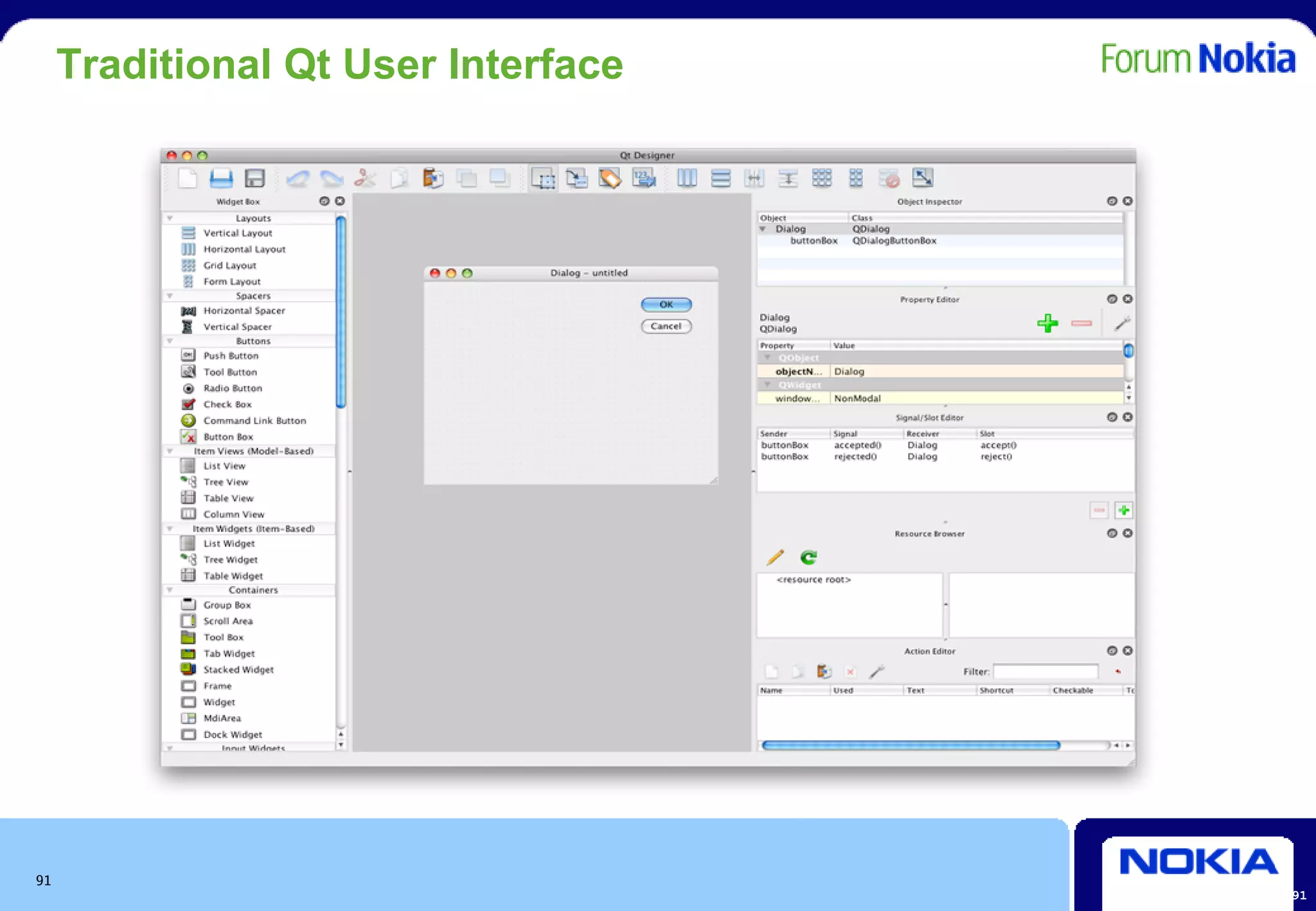 Traditional Qt User Interface




91
                                     91
 