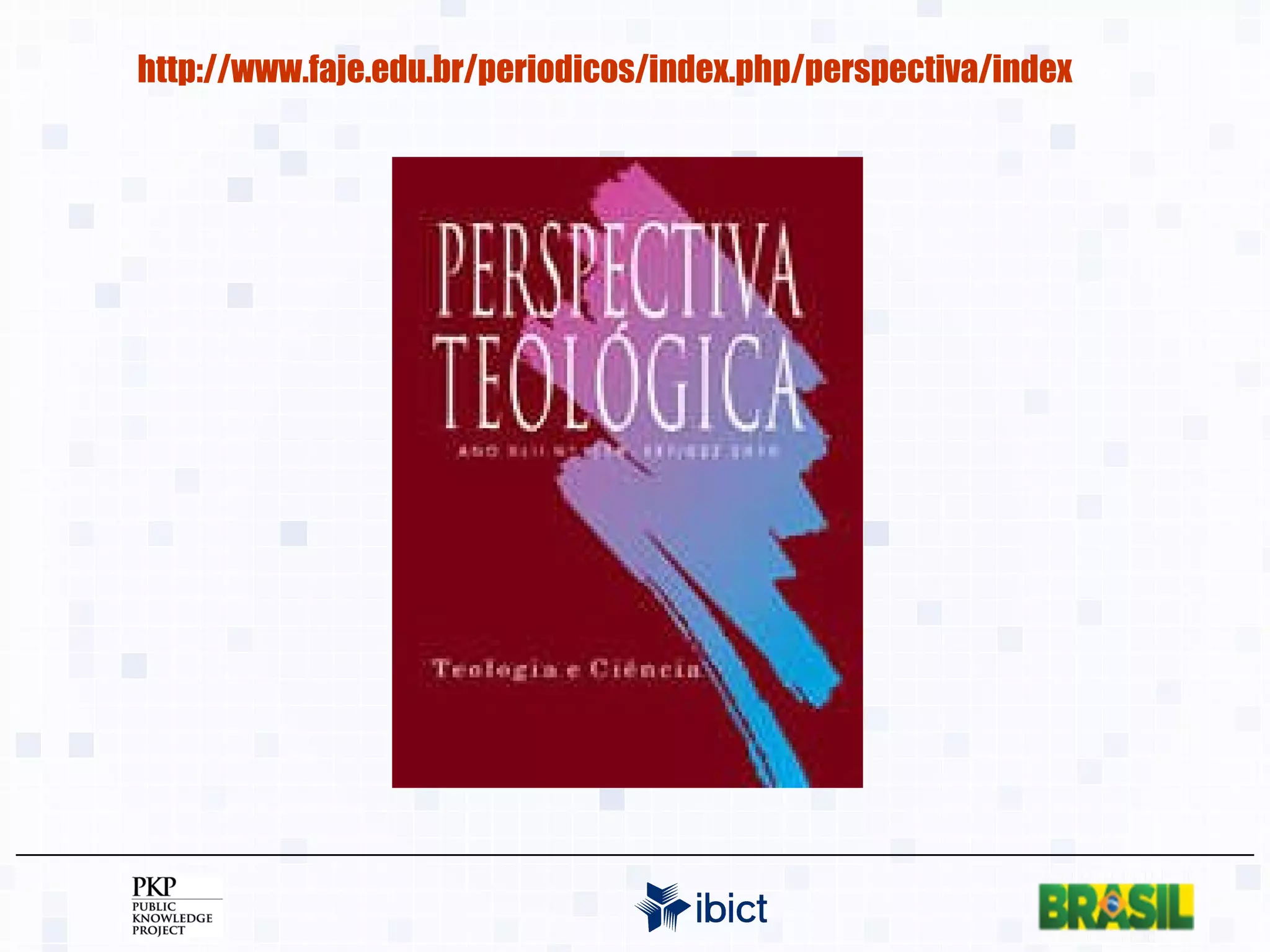 http://www.faje.edu.br/periodicos/index.php/perspectiva/index 