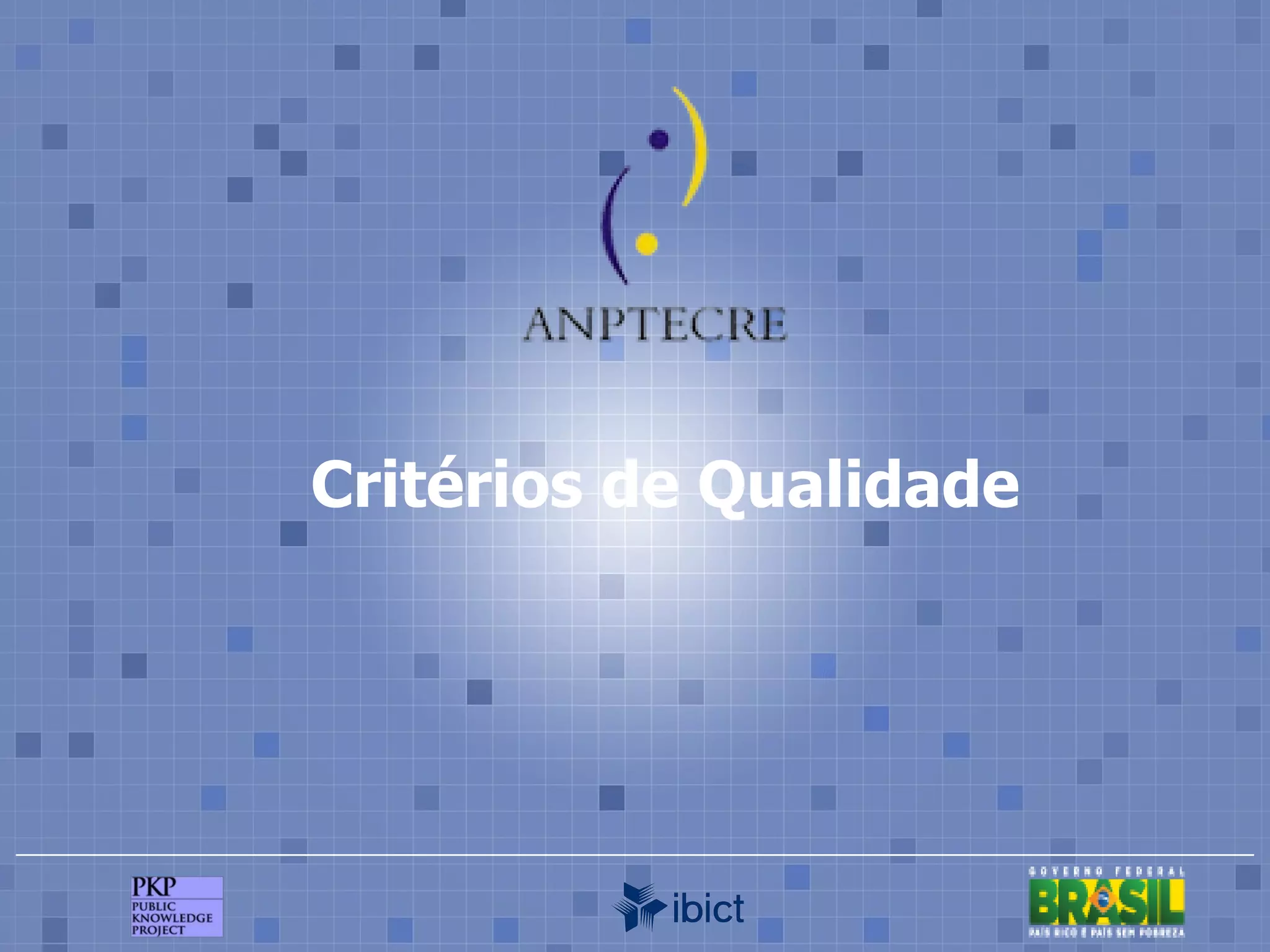Critérios de Qualidade 