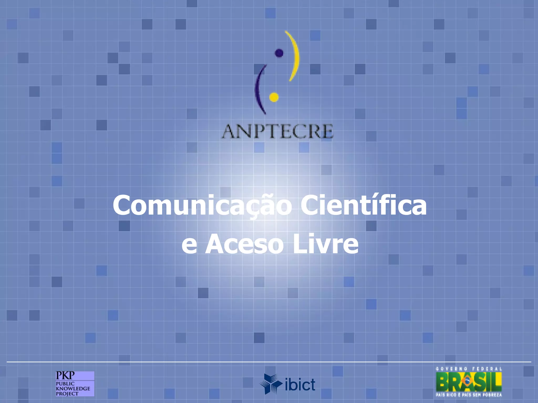Comunicação Científica e Aceso Livre 