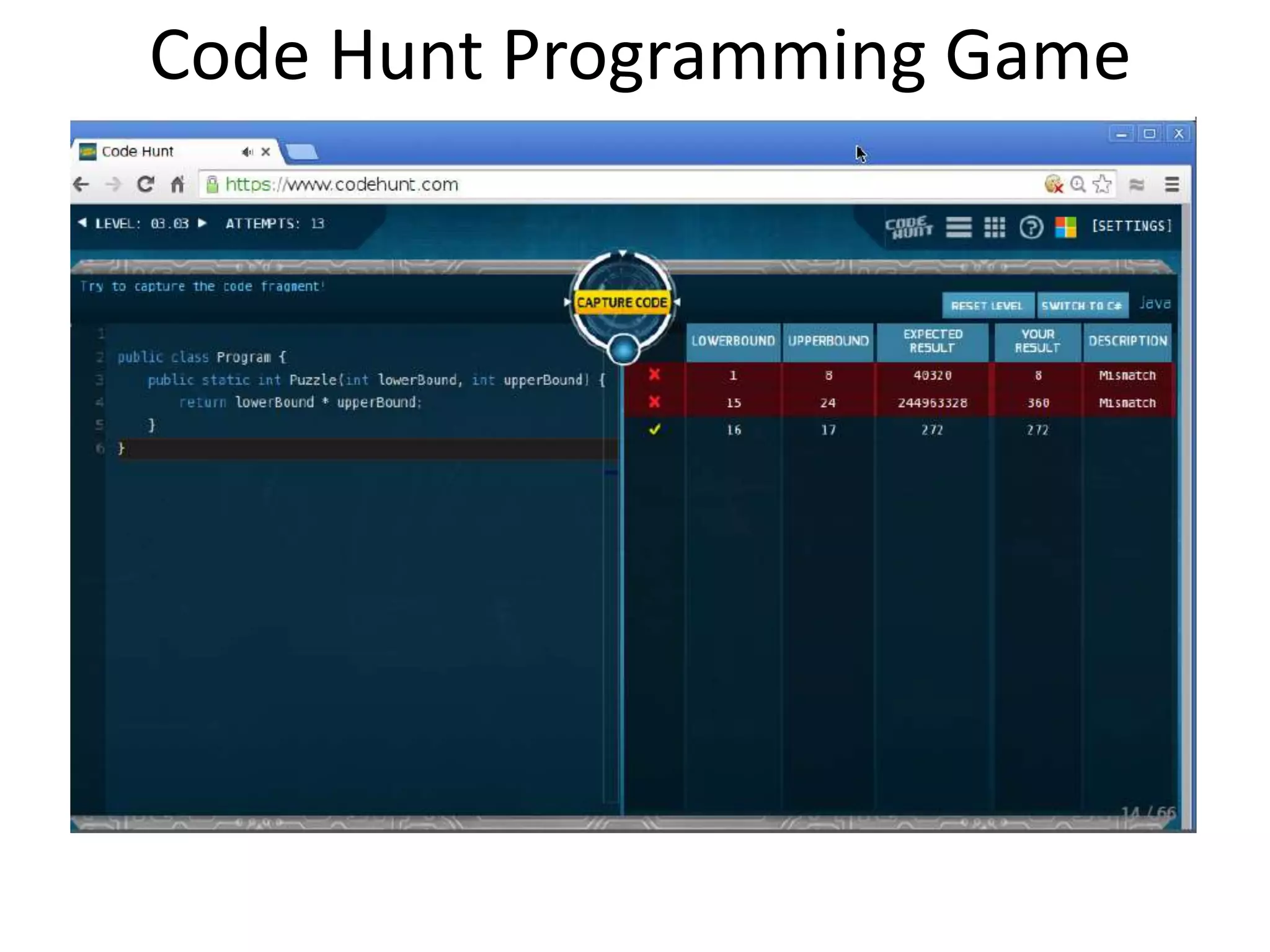 Code Hunt Programming Game 
 
