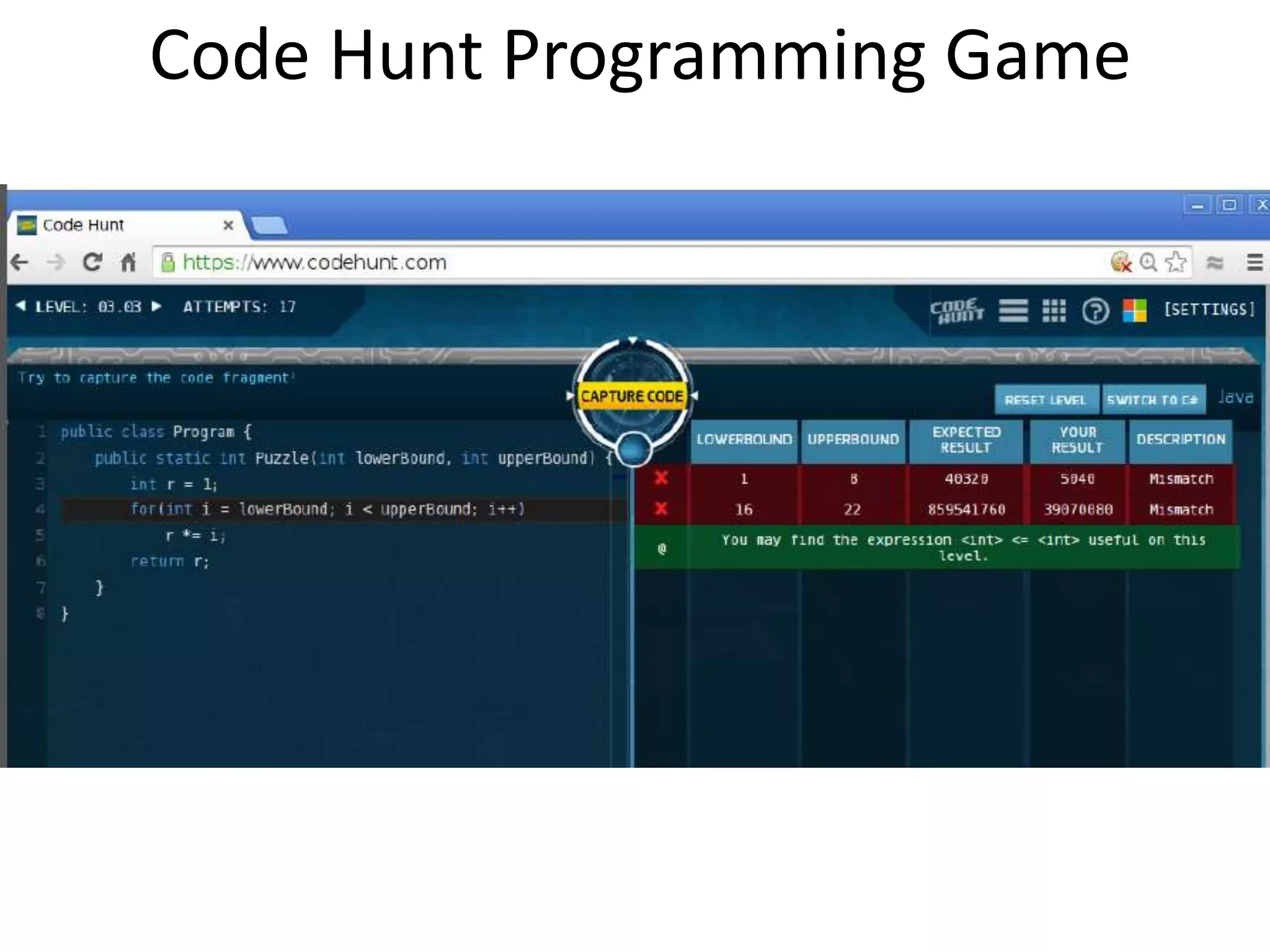 Code Hunt Programming Game 
 
