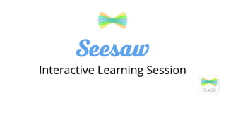 Interactive Learning Session
 