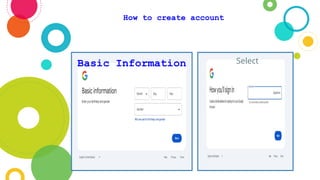 How to create account
Basic Information Select
 