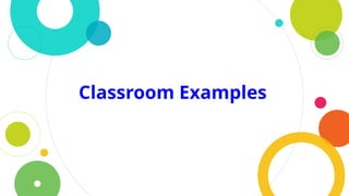 Classroom Examples
 