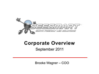 September 2011


Brooke Wagner – COO
 
