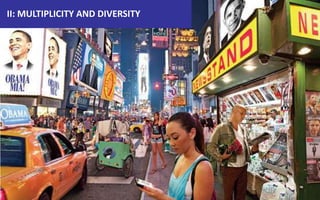 II: MULTIPLICITY AND DIVERSITY
