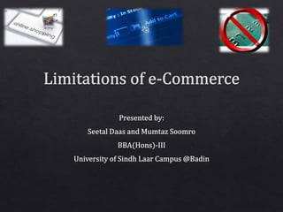 Limitations of E-Commerce Presentation