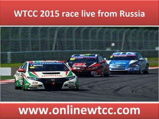 WTCC 2015 race live from Russia
www.onlinewtcc.com
 