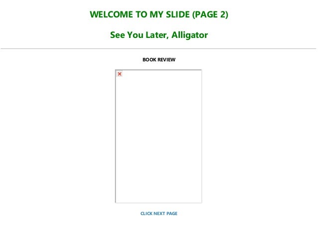 Best Pdf See You Later Alligator Full Pages Best Pdf See You Later Alligator Full Pages
