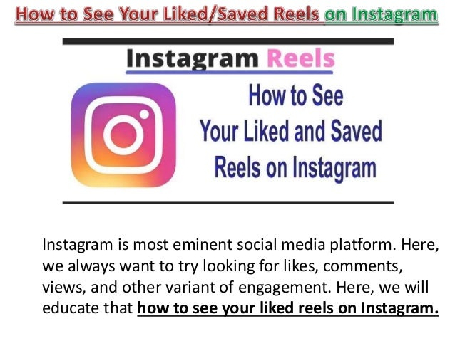 Instagram is most eminent social media platform. Here,
we always want to try looking for likes, comments,
views, and other variant of engagement. Here, we will
educate that how to see your liked reels on Instagram.
 