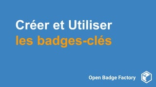 OBF Academy - Se familiariser avec Open Badge Factory (en français)