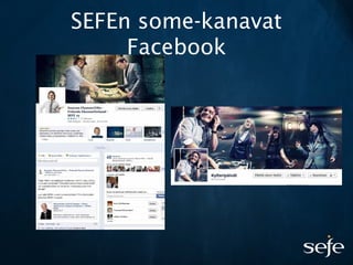 SEFEn some-kanavat
Facebook
 
