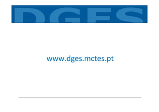 www.dges.mctes.pt
 