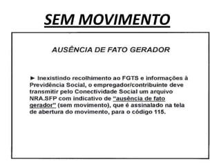 SEM MOVIMENTO
 