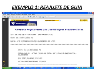 EXEMPLO 1: REAJUSTE DE GUIA
 