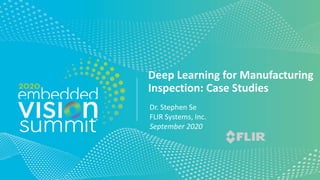 “Deep Learning for Manufacturing Inspection: Case Studies,” a ...