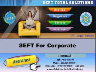 SEFT For Corporate
Informasi :
 