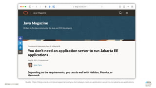 Quelle: https://blogs.oracle.com/javamagazine/post/you-dont-always-need-an-application-server-to-run-jakarta-ee-applications
 