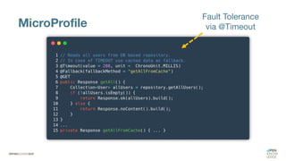 MicroProfile
Fault Tolerance
via @Timeout
 