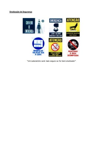 Sinalização de Segurança
 