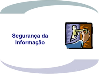 Seg da Informação e Comp Movel Novos Desafios