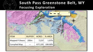 South Pass Greenstone Belt, WY
Focusing Exploration
 