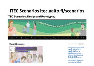 iTEC Scenarios itec.aalto.ﬁ/scenarios
                                     
 