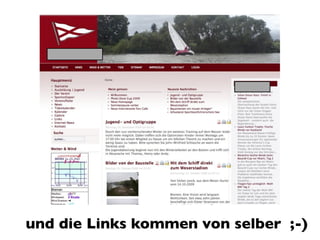 und die Links kommen von selber ;-)
 
