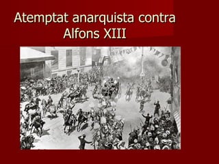 Atemptat anarquista contra Alfons XIII 