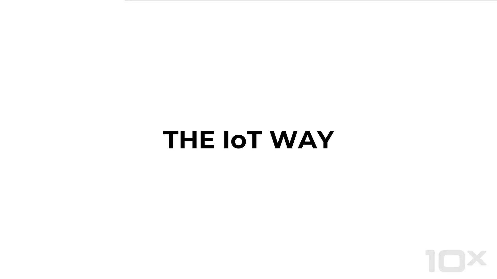 THE IoT WAY
 