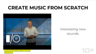 CREATE MUSIC FROM SCRATCH
Interesting new
sounds.
youtu.be/2FAjQ6R_bf0?t=15m35s
deepjazz.io
 