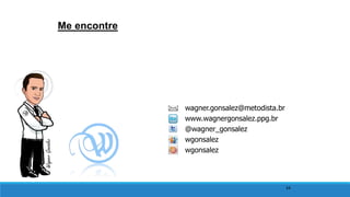 54
Me encontre
wagner.gonsalez@metodista.br
www.wagnergonsalez.ppg.br
@wagner_gonsalez
wgonsalez
wgonsalez
 
