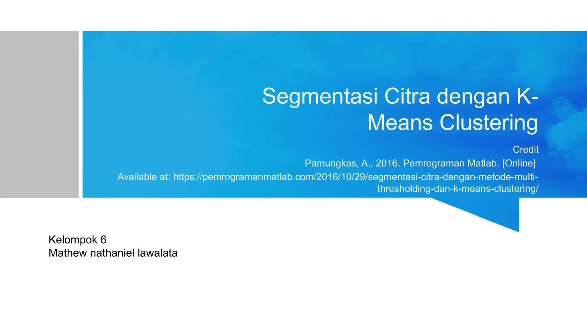Segmentasi Citra dengan Kmeans mathlab.pptx