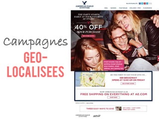 Campagnes
geo-
localisees