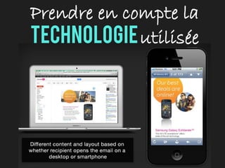 Prendre en compte la
technologieutilisée