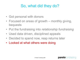 They changed donor behavior © Pareto Fundraising 2009