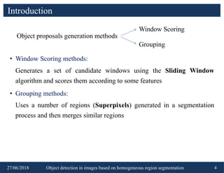 Object detection in images based on homogeneous region segmentation | PPTX