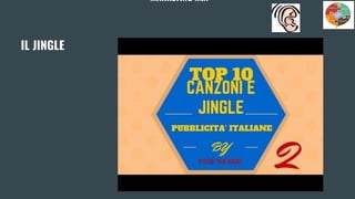 MARKETING MIX
IL JINGLE
 