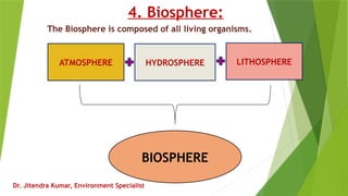 Diosphere Definition of Environment, Segments of Environment | PPTX